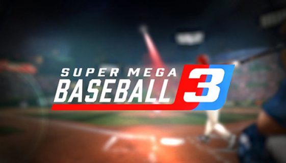Review Super Mega Baseball 3 60 Minutes With
